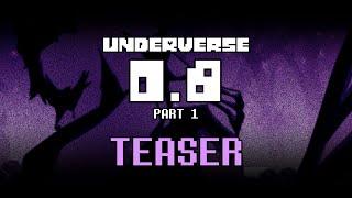 [TEASER] UNDERVERSE 0.8 Part 1