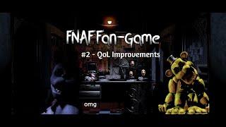 FNaF Fan-Game Project #2 - Quality of Life + Cheats