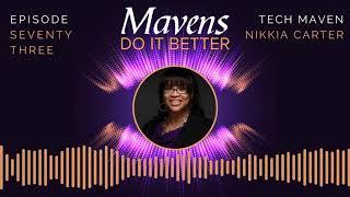 Episode 73: Interview with Nikkia Carter - Tech Maven