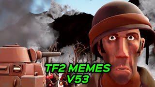 TF2 MEMES V53