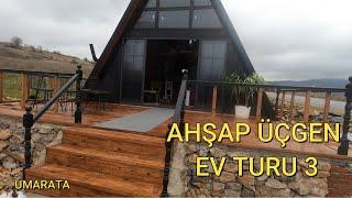 PREFABRİKE ÜÇGEN EV TURU 3 / AHŞAP EV / KÜÇÜK EV