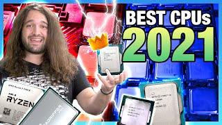 Best CPUs of 2021 (Gaming, Workstation, Budget, & Disappointment)