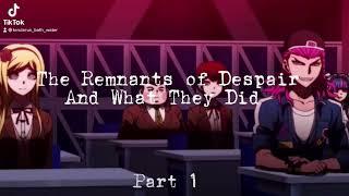 What All The Remnants Of Despair Did [All Three Parts]