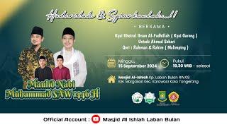 LIVE | MAULID NABI MUHAMMAD SAW 1446 H MASJID AL-ISHLAH 15-09-2024 | Kec. Karawaci Tanggerang