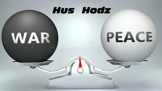 Hus Hodz- War and Peace