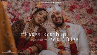 Extra Ketchup with Fries  | Mugdha & Kanav | Same Day Edit | Jay Chugh Photography | 2023