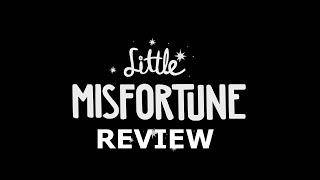 Little Misfortune Review - Fran Bow was much Better