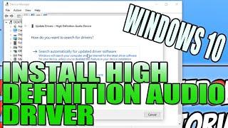 Check You Have The Latest High Definition Audio Driver Installed On Your Windows 10 PC Tutorial