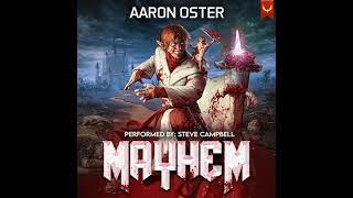 Mayhem: A LitRPG Adventure, Aaron Oster - Part 1