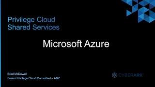 #8 - CyberArk Privilege Cloud | Microsoft Azure