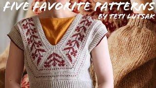 Five Favorite Knitting Patterns designed by Teti Lutsak | .: THREAD TO MEND :. Knitting Podcast 