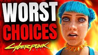 Cyberpunk 2077 - 10 TERRIBLE CHOICES You Should NEVER Make