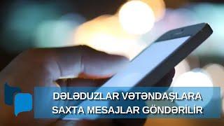 Dələduzlara aldanmayın: Vətəndaşlara saxta mesajlar göndərilir