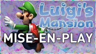 Luigi's Mansion ► Character and Mise-En-Play