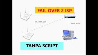 #01 Fail Over 2 ISP tanpa Script