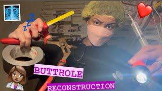 ASMR - Butthole Reconstruction