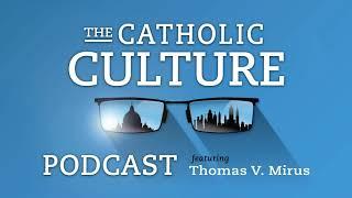 75 - Don't Scapegoat the Nouvelle Théologie - Richard DeClue | Catholic Culture Podcast