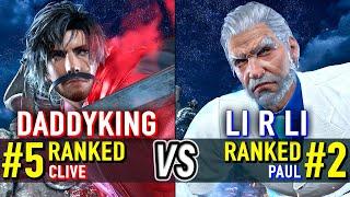 T8  DADDYKING (#5 Ranked Clive) vs LI R LI (#2 Ranked Paul)  Tekken 8 High Level Gameplay