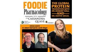 The Global Protein Transition with Dr  Robert Hall and Dr  Justin Siegel