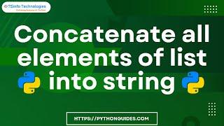 How to concatenate all elements of list into string in Python