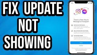 How To Fix Instagram Messenger Update Not Showing iPhone