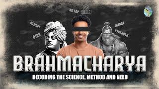 Brahmacharya - Decoding the Science, Method and Need | A YPSS Movement