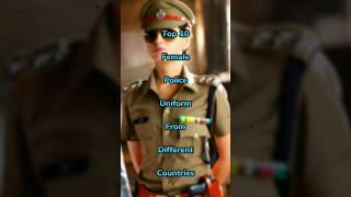 Top 10 Female Police Uniform From Different Countries #shorts #uniform #viral