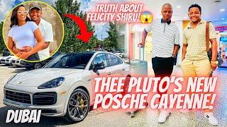 THEE PLUTO IN DUBAI - Buys a brand New Porsche Cayenne / Opens up about her baby mama Felicity Shiru