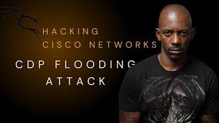 Hack Using CDP Flooding Attack