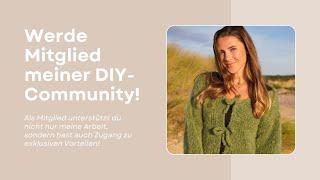 Mitglied meiner DIY Community werden und exklusive Vorteile erhalten!