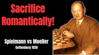 Romantic Chess: Intuitive Queen Sacrifice. Spielmann vs Moeller