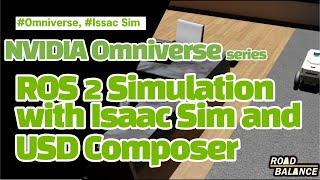 [OMNIVERSE] Create ROS 2 Robotics Simulation with USD Composer