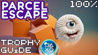 Parcel Escape | Easy $1 Fast Platinum! | 100% Trophy Guide