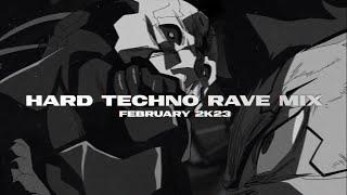 150BPM+ HARD TECHNO RAVE MIX | FEBRUARY 2K23