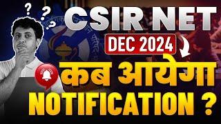 CSIR NET DEC 2024 Notification: Get Ready for the BIGGEST Surprise!