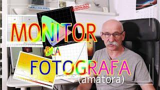  Monitor dla fotografa (amatora) - Fotografia jest Fajna