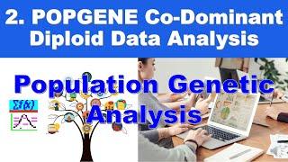 2. PopGene Software Co-dominant Diploid Data And Population Genetic Analysis #SCIEXPO