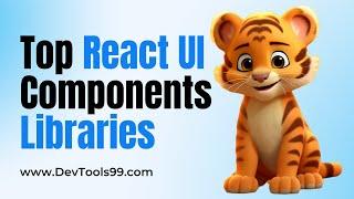 Top React UI Components Libraries #devtools99 #react #reactjs #ui #uicomponents #coding