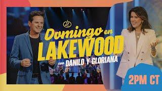 Iglesia Lakewood | Danilo Montero | Domingo, 1 de junio, 2PM CT