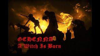 Gehenna - A Witch Is Born - Video