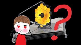 What is The James Webb Telescope?