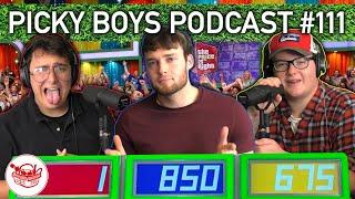The Price Is Wrong - Picky Boys Podcast #111