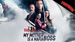 【Premiere】My Mother Is A Mafia Boss  ‍   #stardusttvapp