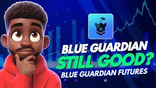 UPDATE! Blue  Guardian Prop Firm | Futures Soon