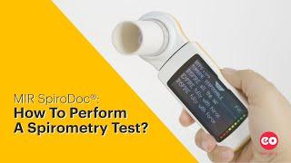 MIR SpiroDoc: How To Perform A Spirometry Test