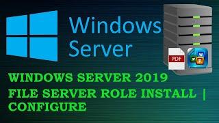 Windows Server 2019 File Server Role Install and Configure