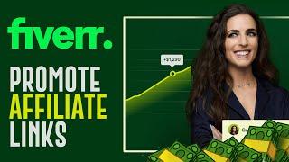 How To Promote Fiverr Affiliate Link (FREE Affiliate Marketing Traffic)