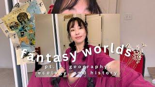  fantasy worldbuilding 101 - pt. 2: geography, ecology, and history