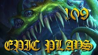 Epic Hearthstone Plays #109