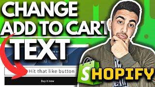 How To Change Add To Cart Button Text In Shopify